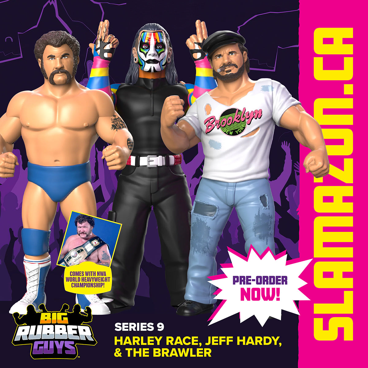 Big Rubber Guys Harley Race, Jeff Hardy and The Brooklyn Brawler available at www.slamazon.ca